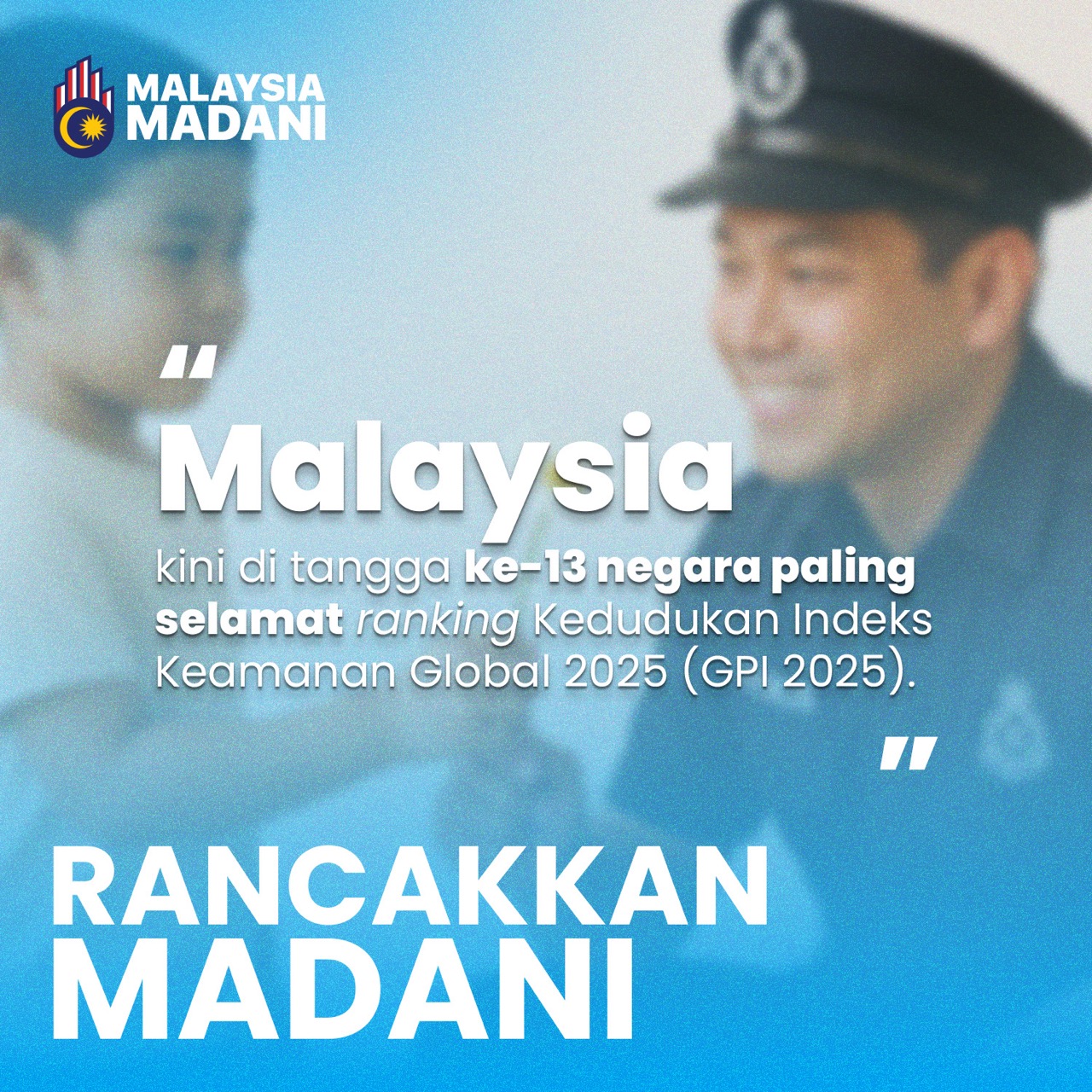 Malaysia kini di tangga ke-13 negara paling selamat